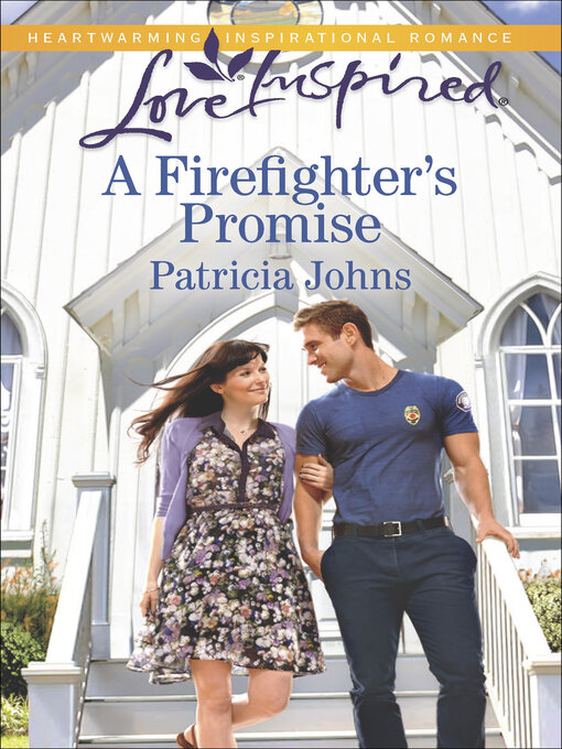 Title details for A Firefighter's Promise by Patricia Johns - Available